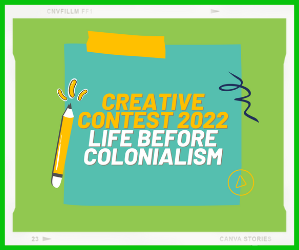Creative Contest 2022: Life Before Colonialism